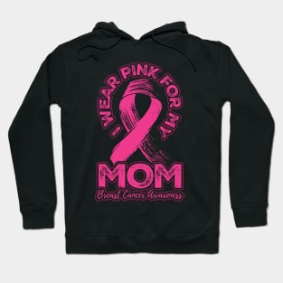 I wear pink for my mom Hoodie